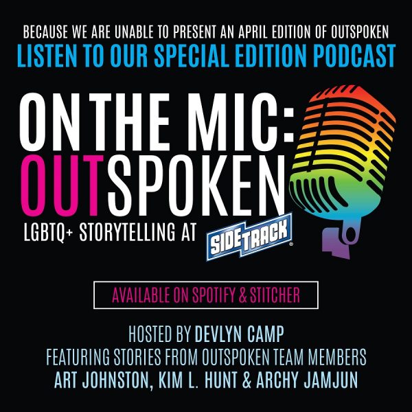 Listen to the Premiere Episode of ON THE MIC: OUTSPOKEN LGBTQ+ Storytelling at Sidetrack