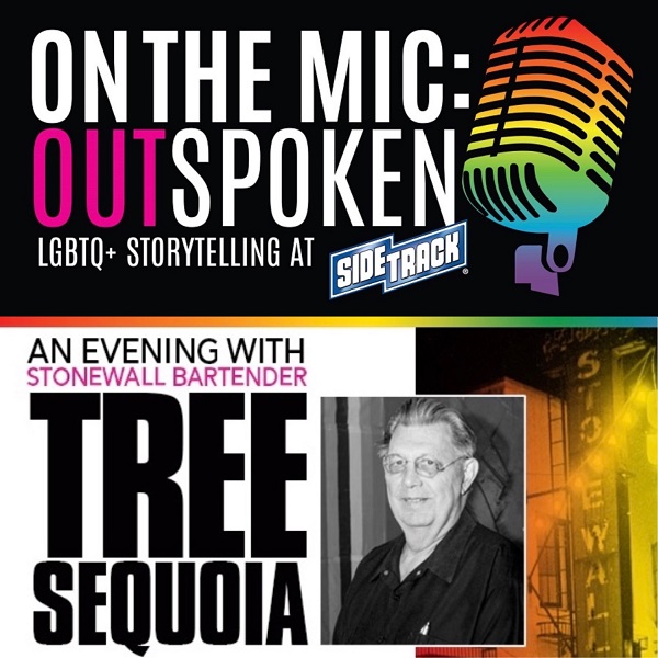Special Edition of On The Mic: OUTspoken LGBTQ+ Storytelling at Sidetrack - Remembering Stonewall